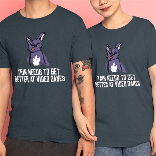 Blue Trin Needs To Get Better At Video Games Shirt Trinket