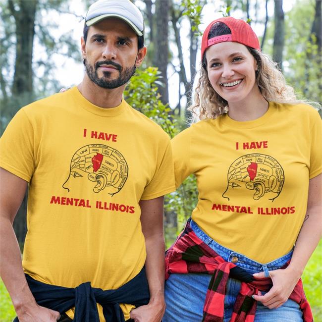 I Have Mental Illinois Tee Shirt