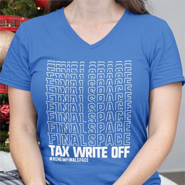 #Renewfinalspace Tax Write Off Tee Shirt