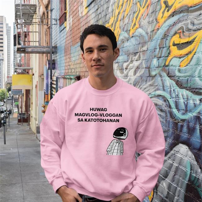Huwag Magvlog-Vloggan Sa Katotohanan New Shirt