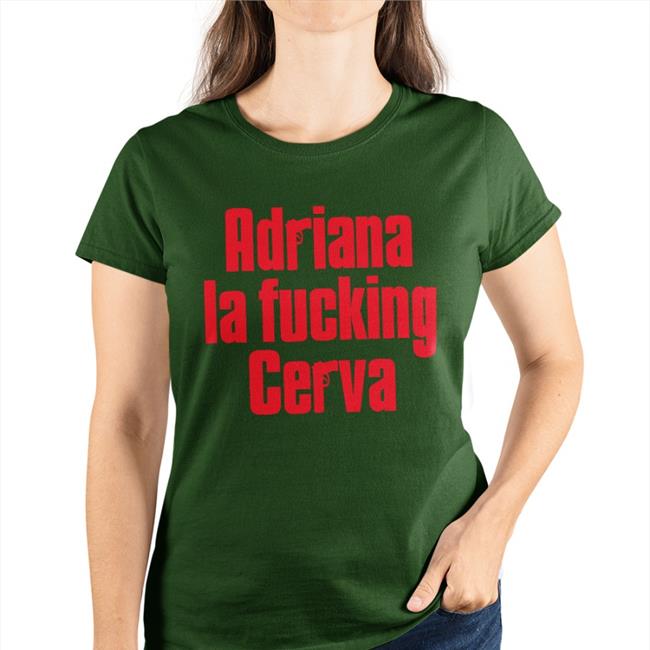 The Sopranos Guy Adriana La Fucking Cerva T Shirt