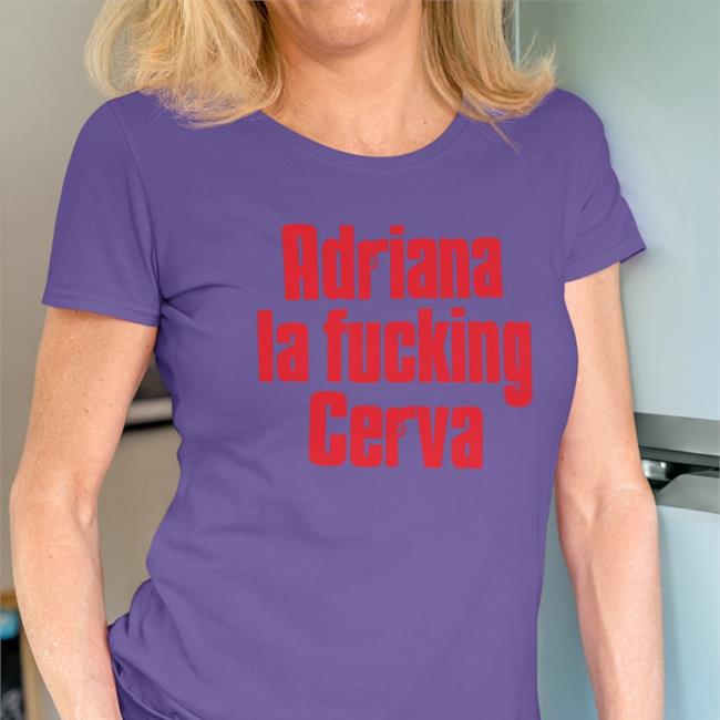 The Sopranos Guy Adriana La Fucking Cerva Shirt