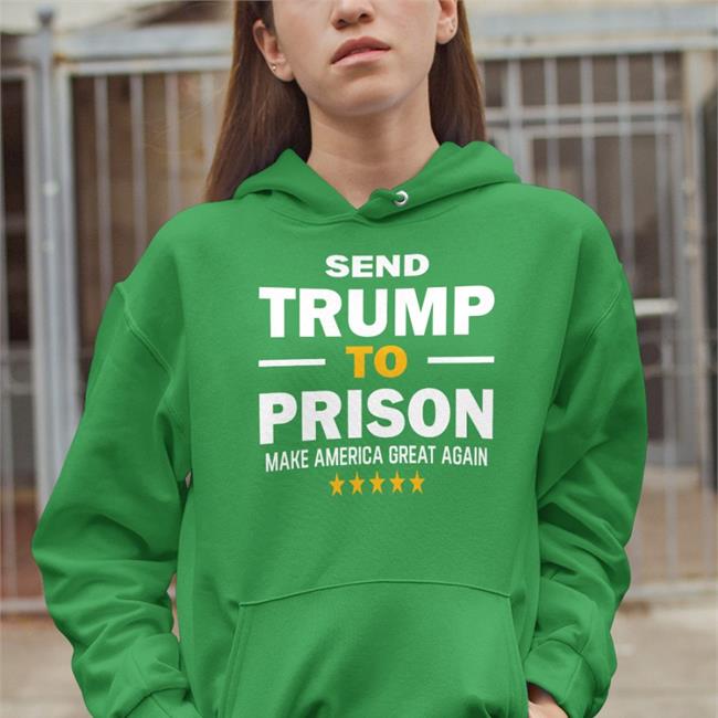 Send Trump To Prison Make America Great Again Shirt Errol Musk