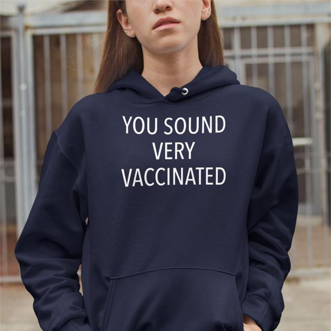 Ultra Maga Kimberly You Sound Very Vaccinated Hoodie Kimmagagal2