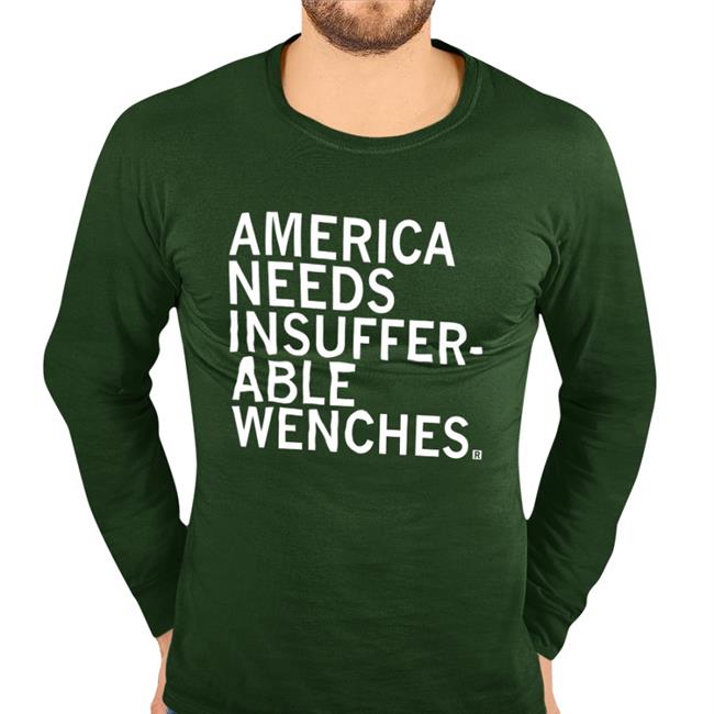 America Needs Insufferable Wenches Hoodie Sweatshirt