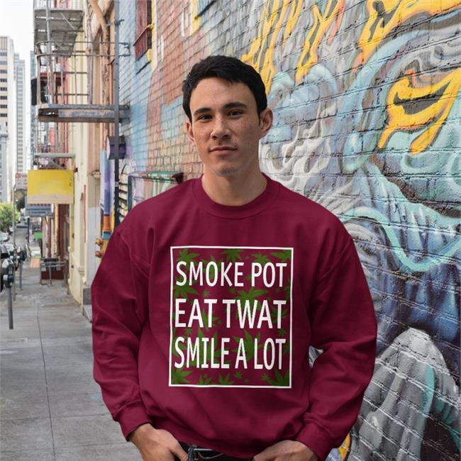 Shirtsthtgohard Smoke Pot Eat Twat Smile A Lot T Shirt Shirts That Go Hard Shirtsthtgohard Smoke Pot Eat Twat Smile A Lot T Shirt Shirts That Go Hard