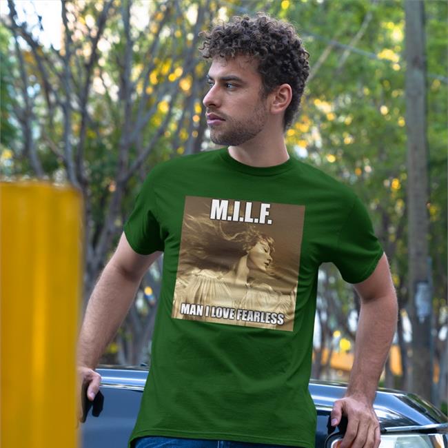 Wildest Dreams Haha Milf Man I Love Fearless New Shirt Taylor Swift