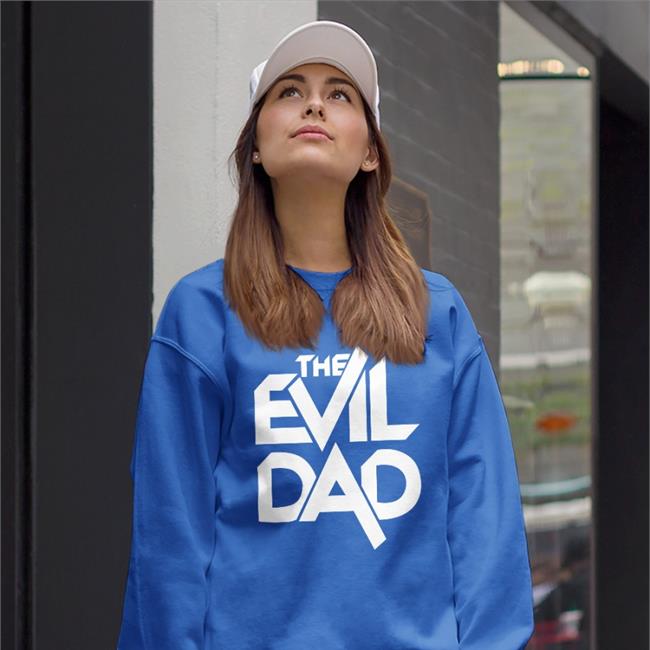 The Evil Dad Sweatshirt