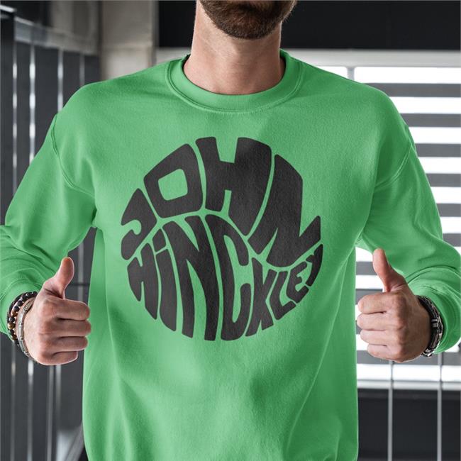 John Hinckley Merch John Hinckley Sweatshirt John Hinckley Merch John Hinckley Funny T Shirt White