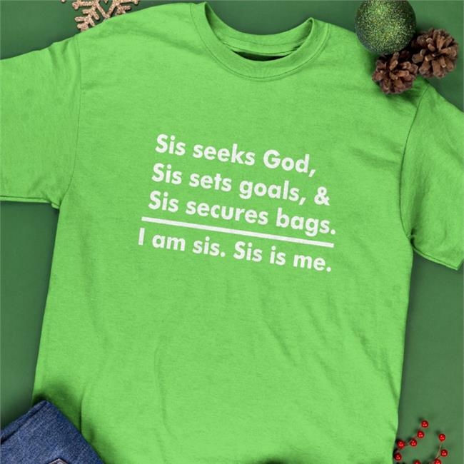 Sis Seeks God Sis Sets Goals & Sis Secures Bags I Am Sis Sis Is Me Hoodie Linda Osifo