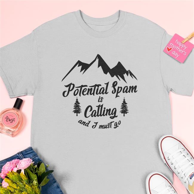 Thegoodshirts Store Potential Spam Is Calling Shirt White