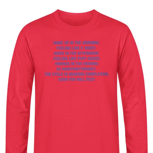 Thegoodshirts Wake Up In The Morning Feeling Like P. Diddy T Shirts Good Shirts Merch
