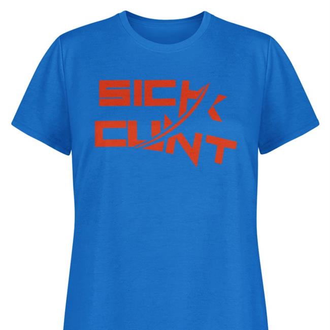 Sick Cunt Tee Shirt