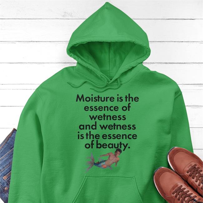 Wetness Is The Essence Of Beauty Tee