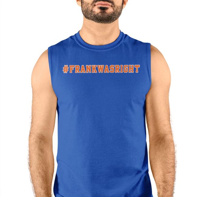 Joe Randazzo Frank Was Right T Shirt Barstool Sports Store