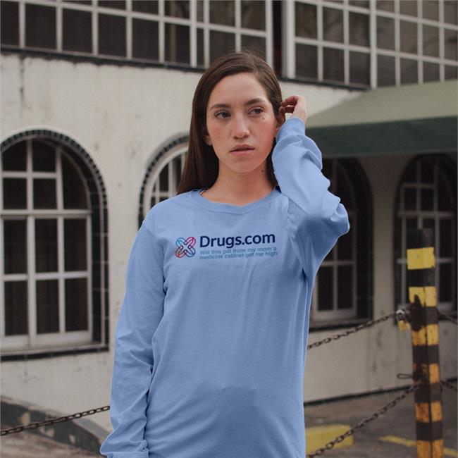 Drugs.Com Will This Pill From My Mom's Medicine Hoodie Shirts That Go Hard