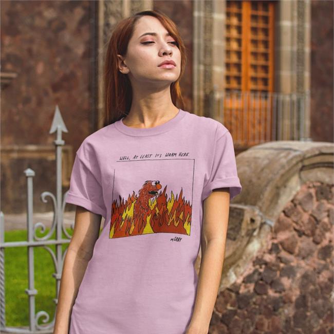 Well At Least It's Warm Here Tee
