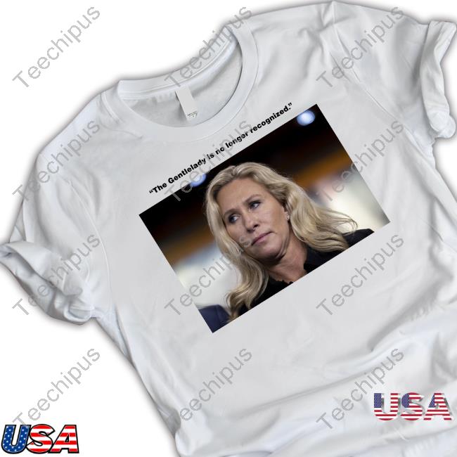 Marjorie Taylor Greene The Gentlelady Is No Longer Recognized Sweatshirt Kerrbear