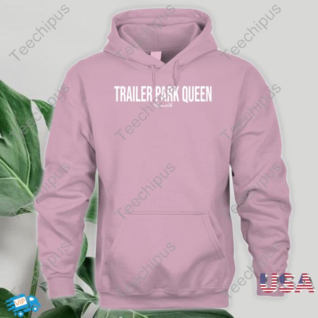 Trailer Park Queen Bunnie Xo Tee Rianna Conner Carpenter Trailer Park Queen Bunnie Xo Shirt