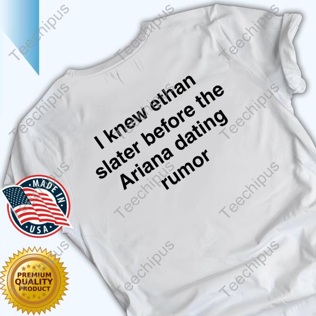 Julia Mouiinmarius I Knew Ethan Slater Before The Ariana Dating Rumor Shirts