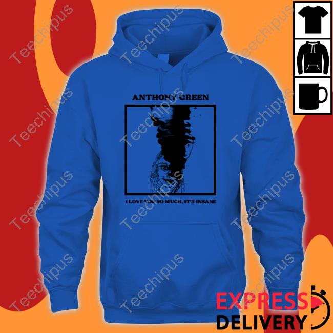 Born Losers Records Anthony Green I Love You So Much It's Insane Tee Anthonygreen Bandcamp Merch