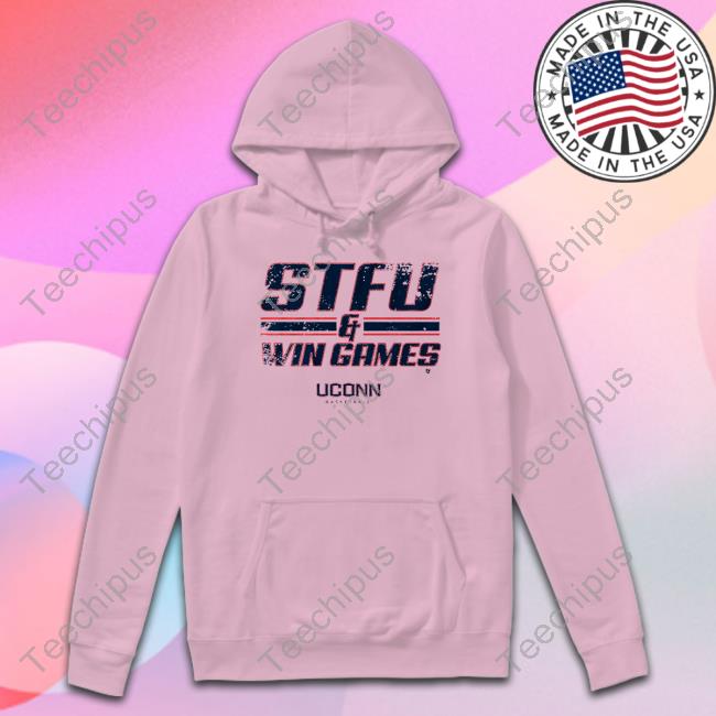 Breakingt Store Uconn Wbb Stfu & Win Games T-Shirt
