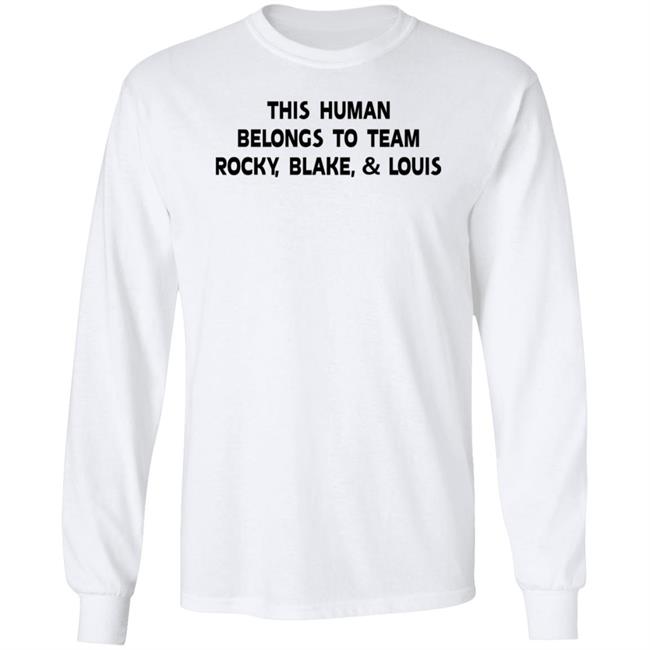 Sha This Human Belongs To Team Rocky Blake And Louis Shirt Pinoy Big Brother Sha This Human Belongs To Team Rocky Blake And Louis Shirt Pinoy Big Brother