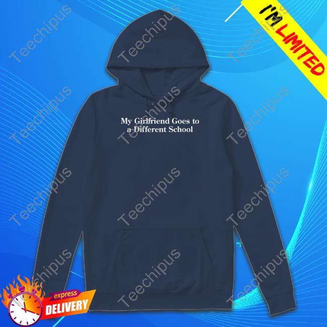 Shitheadsteve My Girlfriend Goes To A Different School Tee Shirt