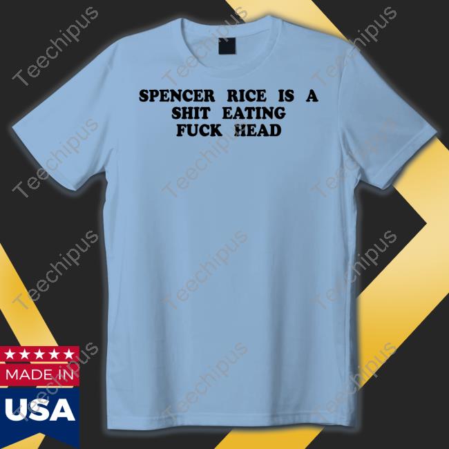 Cnaoanc Spencer Rice Is A Shit Eating Fuck Head Hoodie Kennyvsspenny