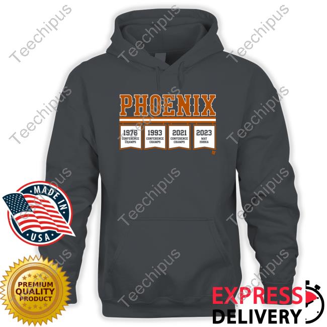 Phoenix 1976 1993 2021 2023 Mat Ishbia Hoodie Sweatshirt