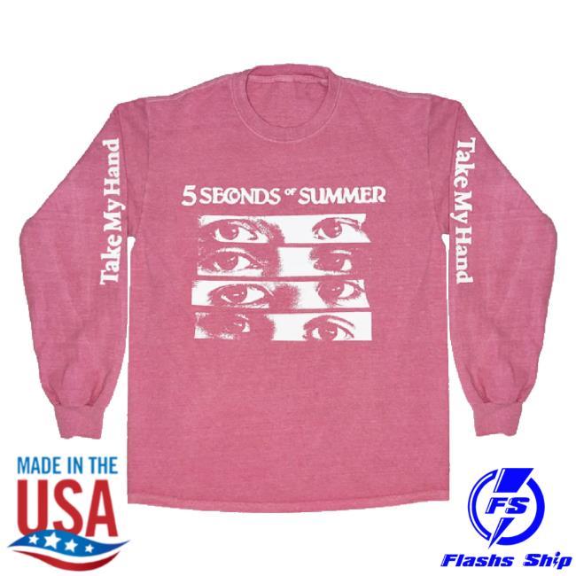 Official 5 Seconds Of Summer Tour Merch Store Take My Hand Vintage Classic Shirt 5Sos Shop