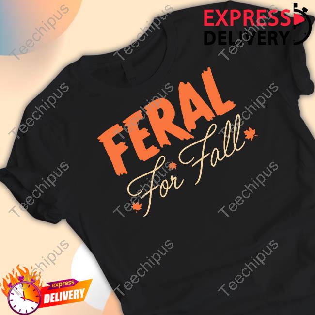 Feral For Fall Shirt