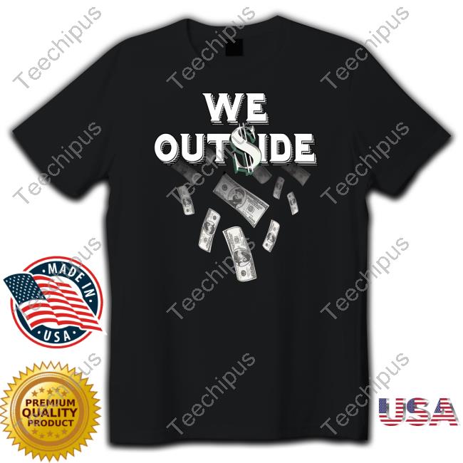 Ajfrancis410 Wearing We Out$Ide T Shirt