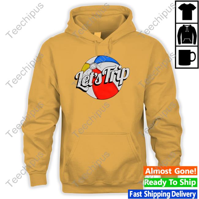 Let's Trip Beach Ball New Shirt