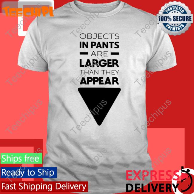 Official Objects In Pants Are Larger Than They Appear Hooded Sweatshirt