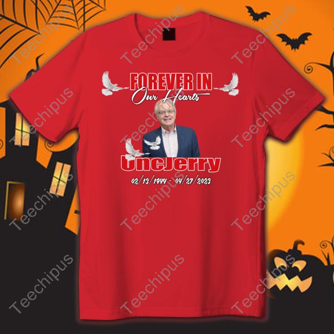 Jerry Springer Forever In Our Hearts Uncjerry Tee Shirt