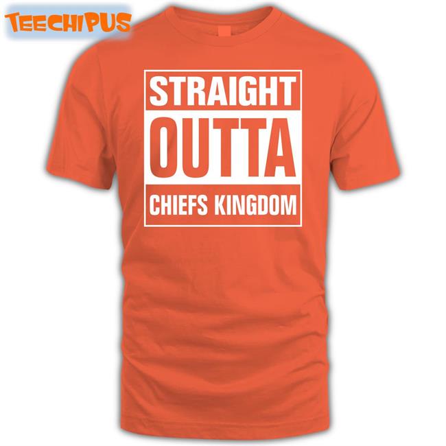 Chiefsaholic Straight Outta Chiefs Kingdom Shirt