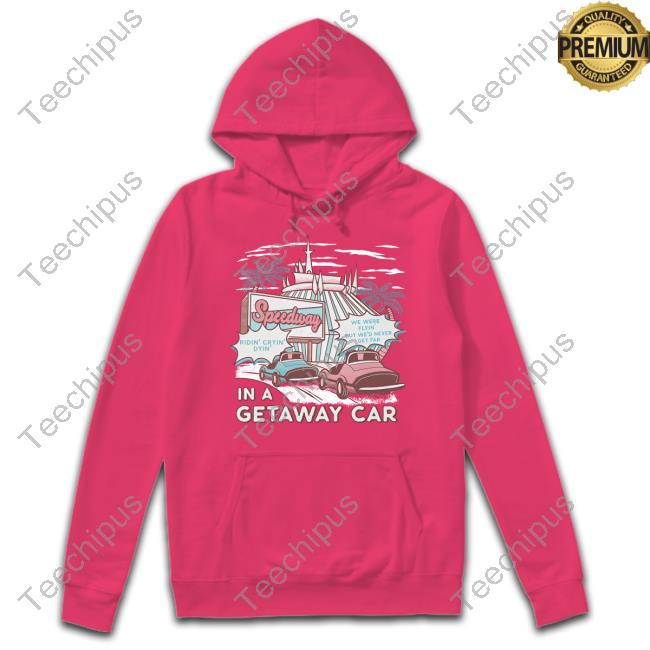 The Lost Bros Store Speedway In A Getaway Car Shirt