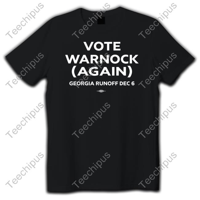 Team Warnock Vote Warnock Again Georgia Runoff Dec 6 Sweatshirt