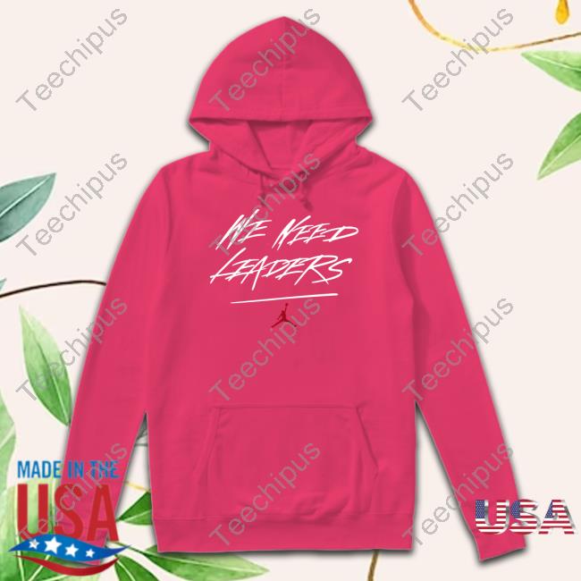 Jason Sudeikis Wearing We Need Leaders Hoodie