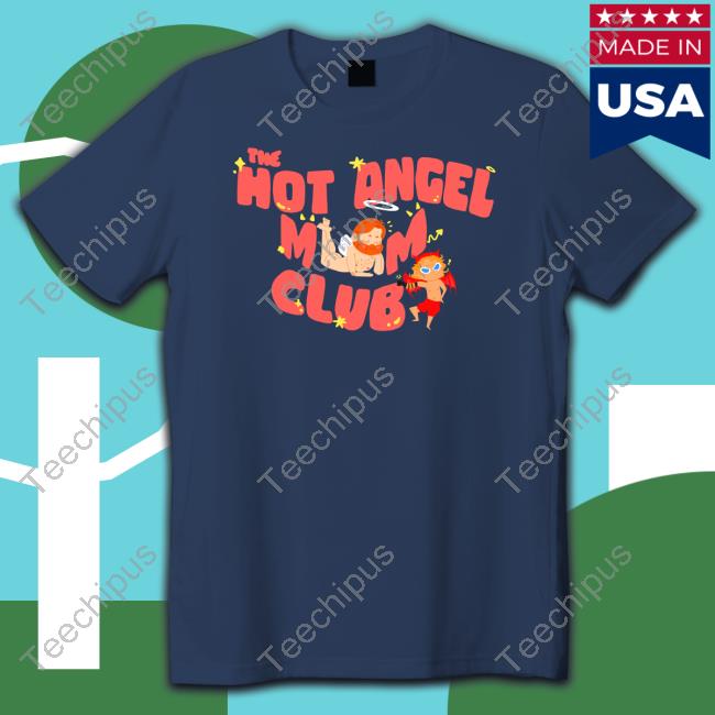 Conventnunobi The Hot Angel Mom Club T-Shirt