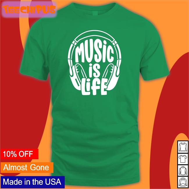 Power In Black Store Music Is Life T Shirts Music Is Life Tee Shirt