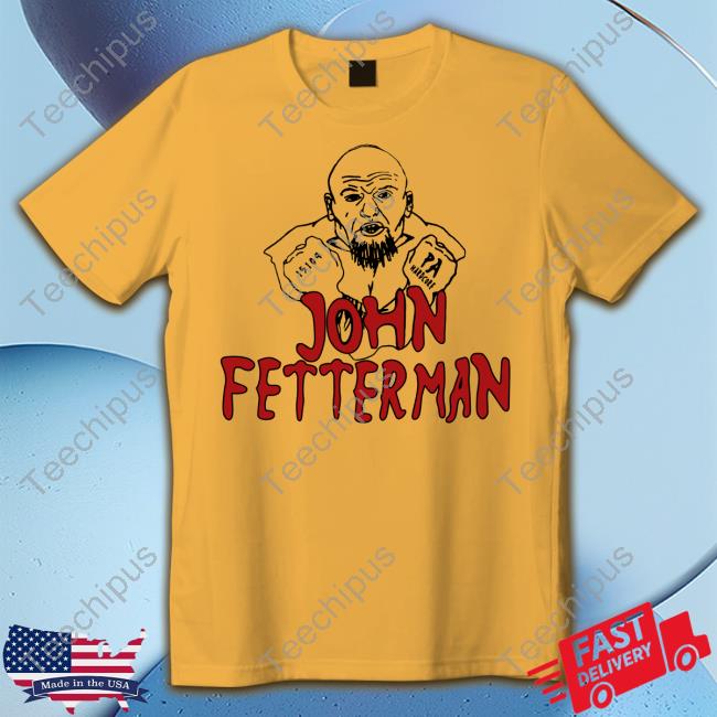 John Fetterman PA Hardcore Tee Shirts The Hardcore Show
