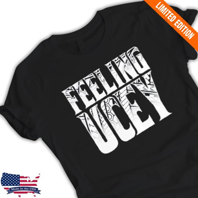 Original The Bloodline Feeling Ucey shirt Original The Bloodline Feeling Ucey shirt
