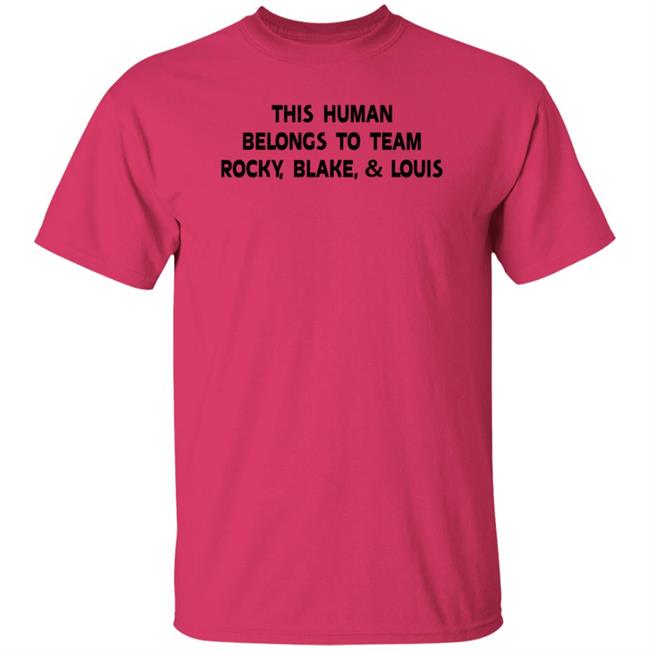 Sha This Human Belongs To Team Rocky Blake And Louis Shirt Pinoy Big Brother Sha This Human Belongs To Team Rocky Blake And Louis Shirt Pinoy Big Brother