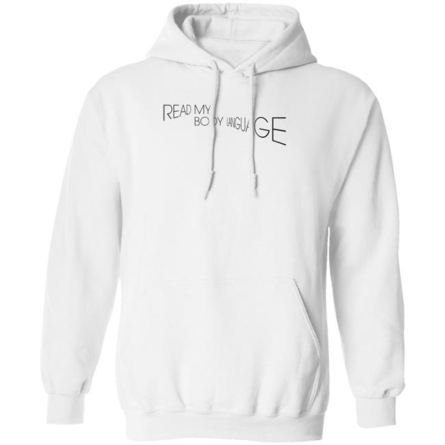 Read My Body Language Hoodie Kallen Fleming
