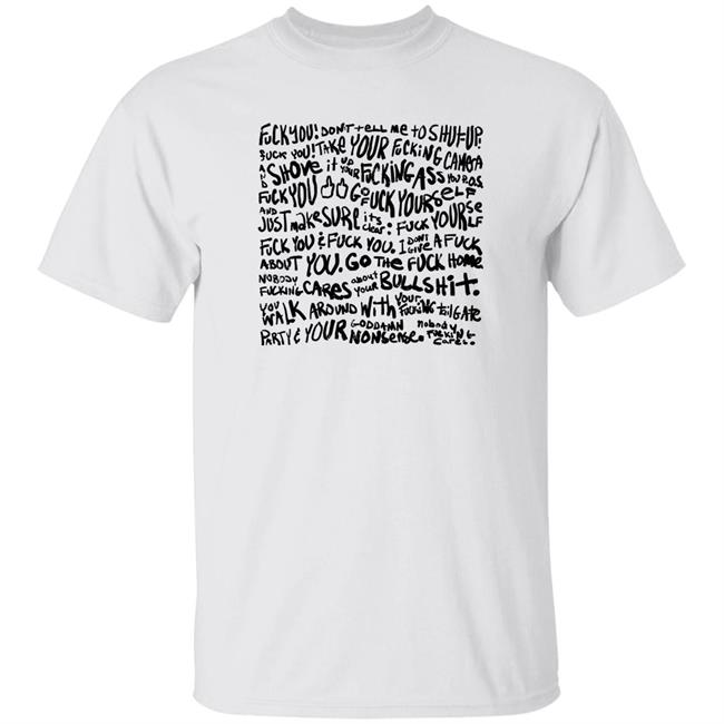 Balconyguy Fuck You Don't Tell Me To Shut-Up Shirt Chelle
