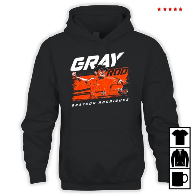 Trending Baltimore Orioles Grayson Rodriguez Gray Rod Hoodie Sweatshirt