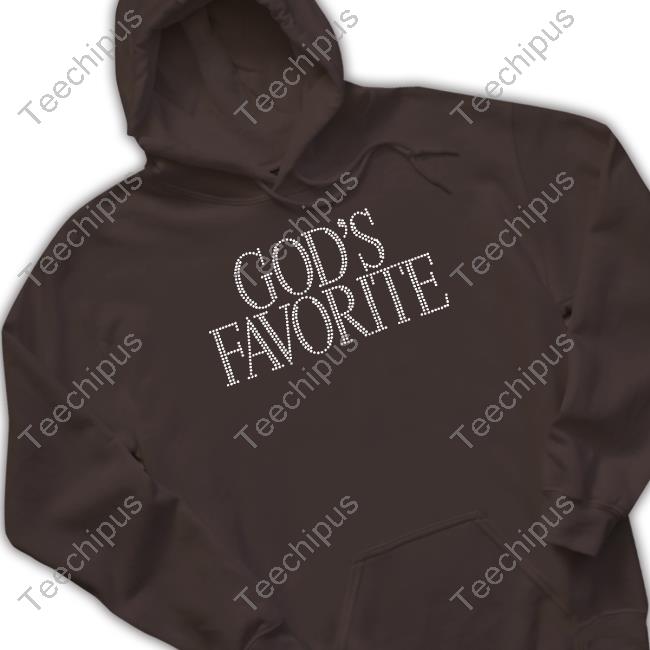 God's Favorite Shirt Skai God's Favorite Sweatshirt