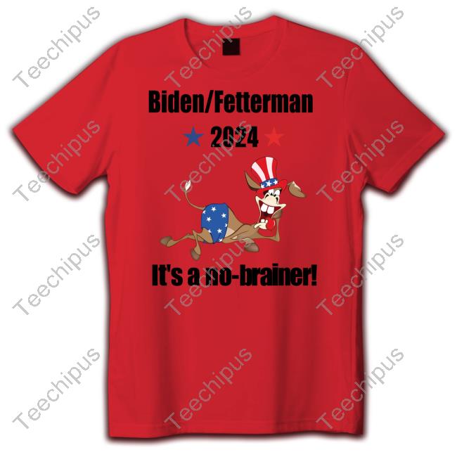 Biden Fetterman 2024 It's A No-Brainer Shirt Biden Fetterman 2024 It's A No-Brainer T Shirt Thepatriotsmarket Store